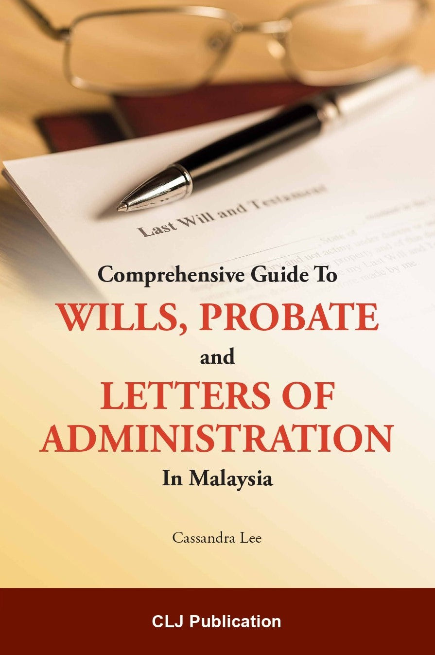 A Comprehensive Guide To Wills Probate And Letters Of Administration In Malaysia 2024