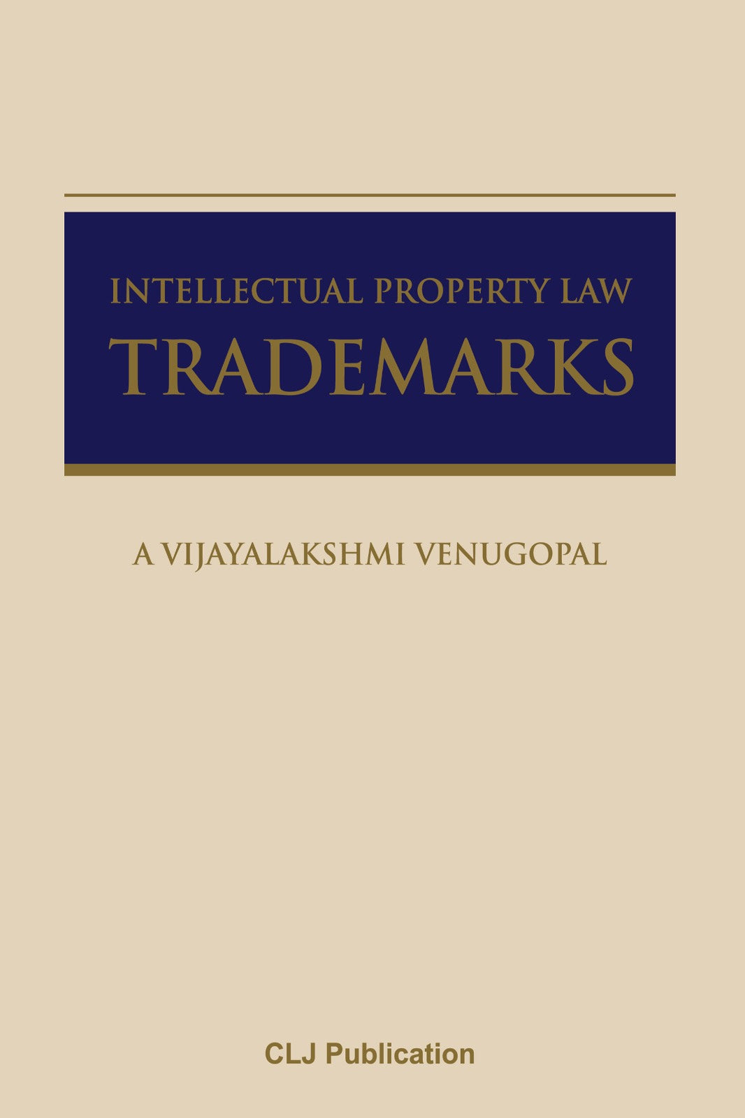 Intellectual Property Law: Trademarks - Dr. A. Vijayalakshmi Venugopal - 2025