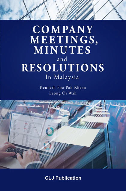Company Meetings Minutes and Resolutions in Malaysia - Leong Oi Wah & Kenneth Foo Poh Khean