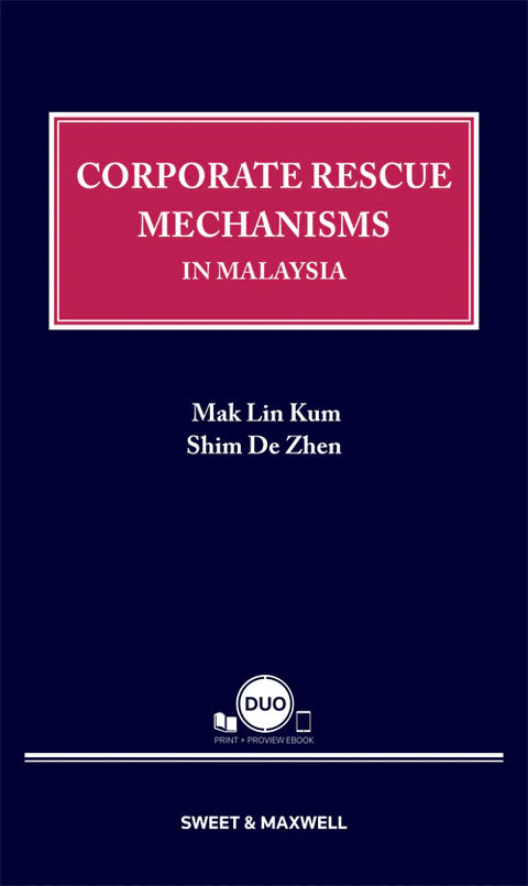Corporate Rescue Mechanisms In Malaysia - Mak Lin Kum & Shim De Zhen