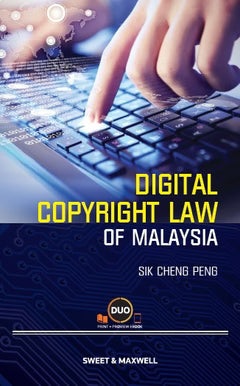 Digital Copyright Law of Malaysia By Dr Sik Cheng Peng - 2020