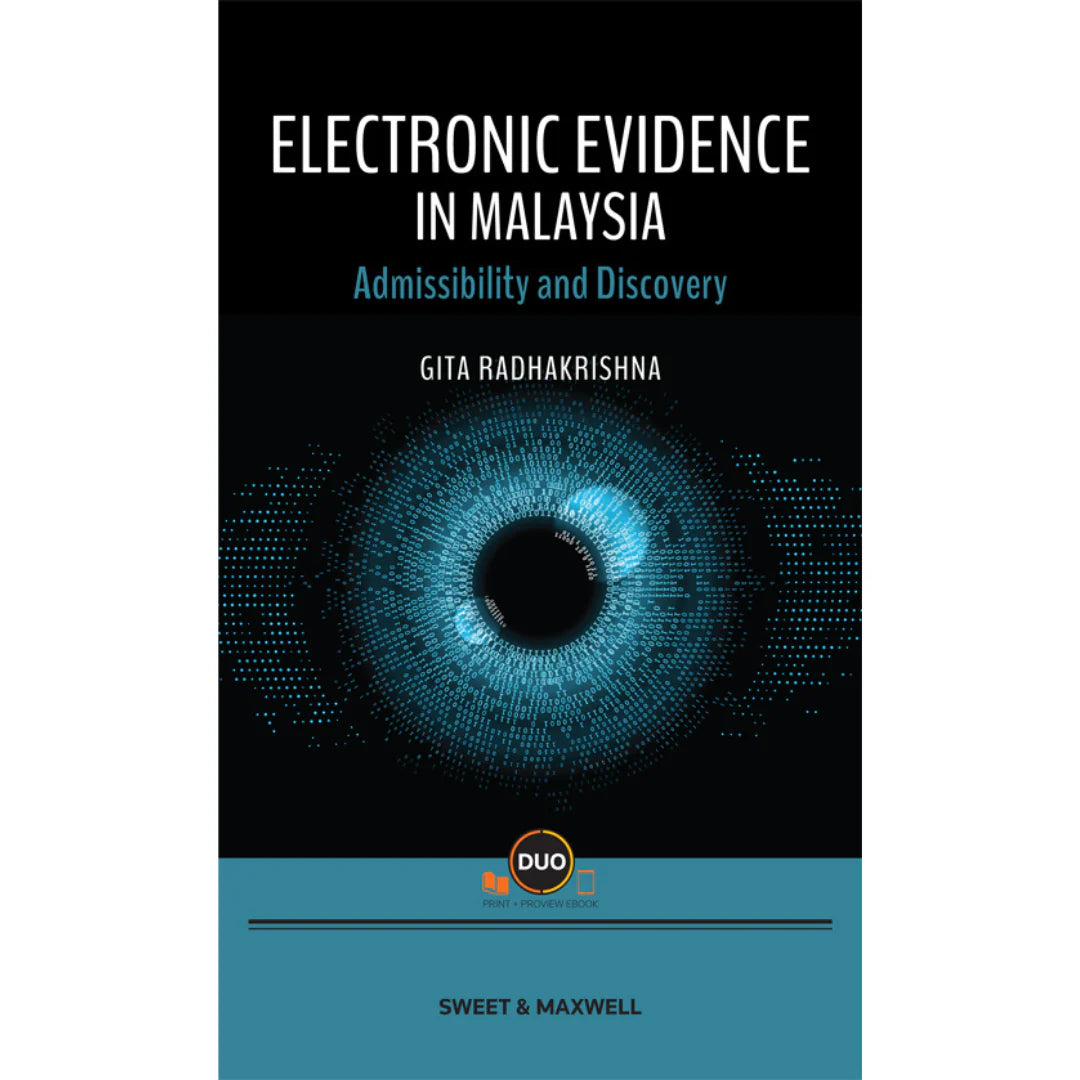 Electronic Evidence In Malaysia: Admissibility And Discovery - Dr Gita Radhakrishna (2022)