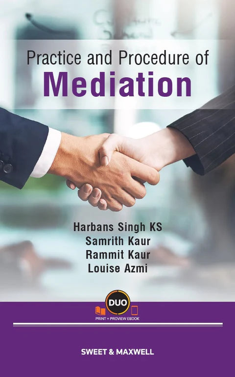Practice and Procedure of Mediation - Harbans Singh K.S, Samrith Kaur, Rammit Kaur and Louise Azmi (2022)