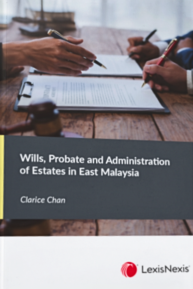 Wills, Probate and Administration of Estates in East Malaysia 2024