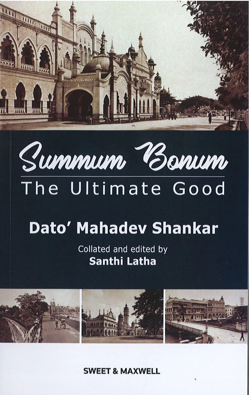 Summum Bonum: The Ultimate Good - Dato' Mahadev Shankar (2021)