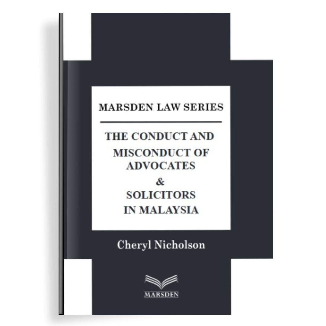 The Conduct & Misconduct of Advocates & Solicitor - Cheryl Nicholson - 2025