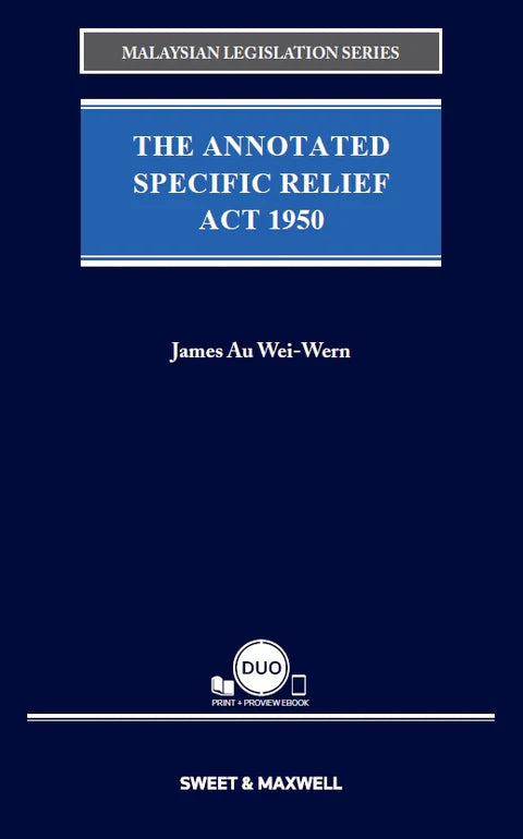 The Annotated Specific Relief Act 1950 - James Au Wei-Wern (2020)