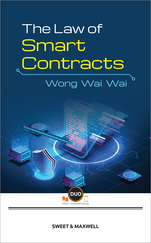 The Law Of Smart Contracts - Wong Wai Wai (2022)