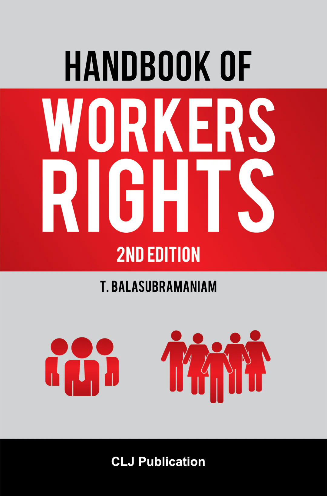 Handbook Of Workers Right - T. Balasubramaniam 2nd Ed (2024)