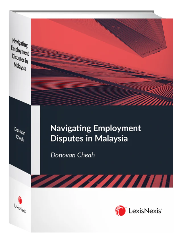 Navigating Employment Disputes in Malaysia - Donovan Cheah (2021)