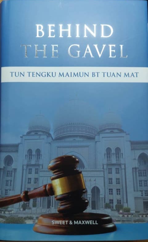 Behind The Gavel -  Tun Tengku Maimun BT Tuan Mat - 2025