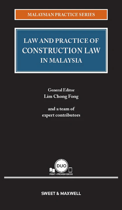 Law And Practice Of Construction Law In Malaysia -  Lim Chong Fong (2021)