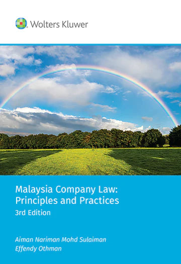 Malaysia Company Law: Principles and Practices - Professor Dr Aiman Nariman binti Mohd Sulaiman and Effendy bin Othman - 3rd Ed (2021)