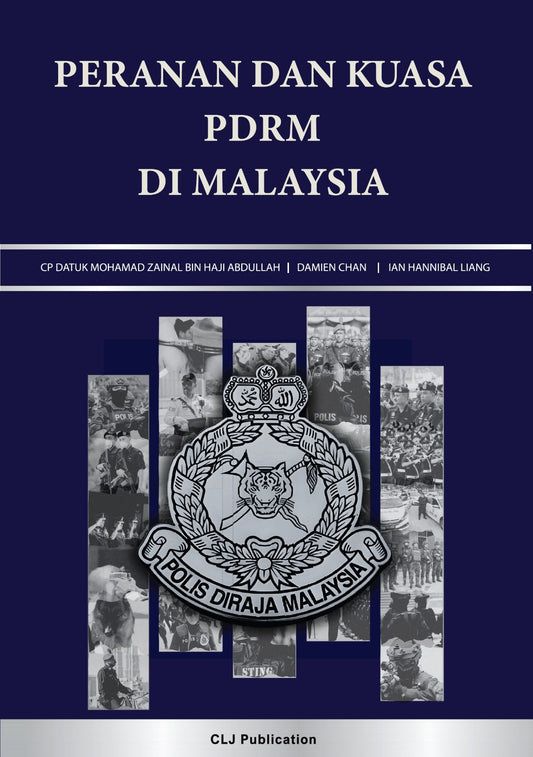 Peranan dan Kuasa PDRM di Malaysia by CP Datuk Mohamad Zainal Bin Haji Abdullah - 2026
