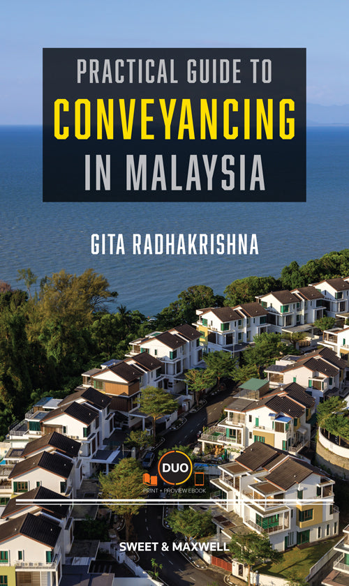 Practical Guide to Conveyancing in Malaysia  -  Gita Radhakrishna 2024