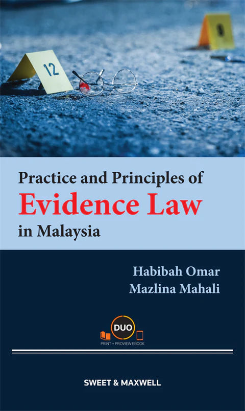 Practice And Principles Of Evidence Law In Malaysia - Habibah Omar & Dr Mazlina Mahali (2023)