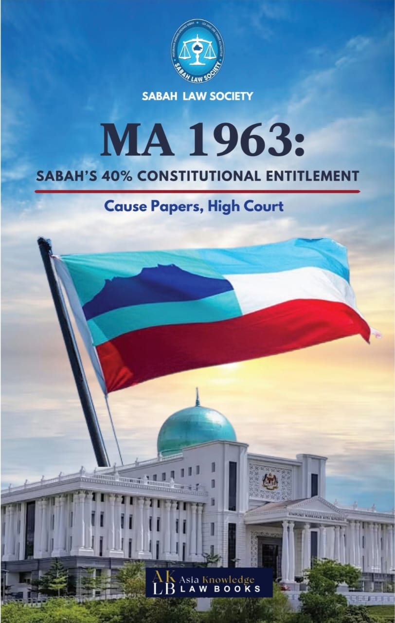 MA1963 : Sabah's 40% Constitutional Entitlement - Cause Papers, High Court - 2026