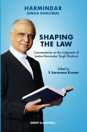 Shaping the Law: Commentaries on the Judgments of Tan Sri Harmindar Singh Dhaliwal by S Saravana Kumar -  2026
