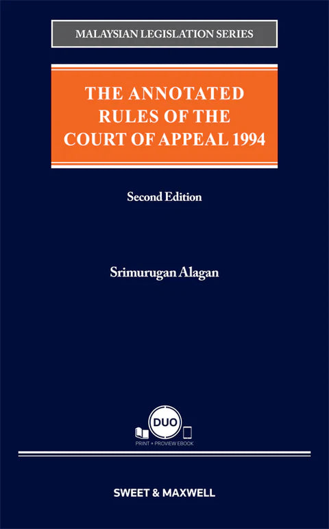 Malaysian Legislation Series - The Annotated Rules Of The Court Of Appeal 1994 by Srimurugan Alagan  2nd Ed  2024