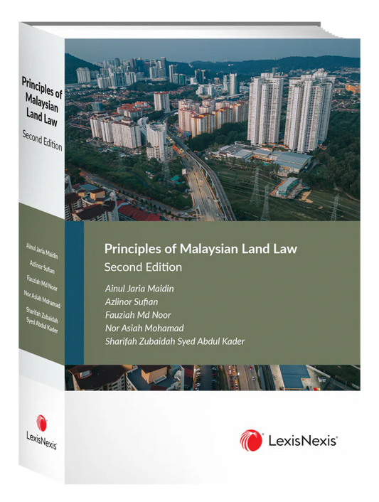 Principysian Land Law - Sharifah Zubaidah , Nor Asiah Mohamad , Ainul Jaria Maidin , Azlinor Sufian  , Fauziah Mohd Noor  - 2nd Ed (2022)