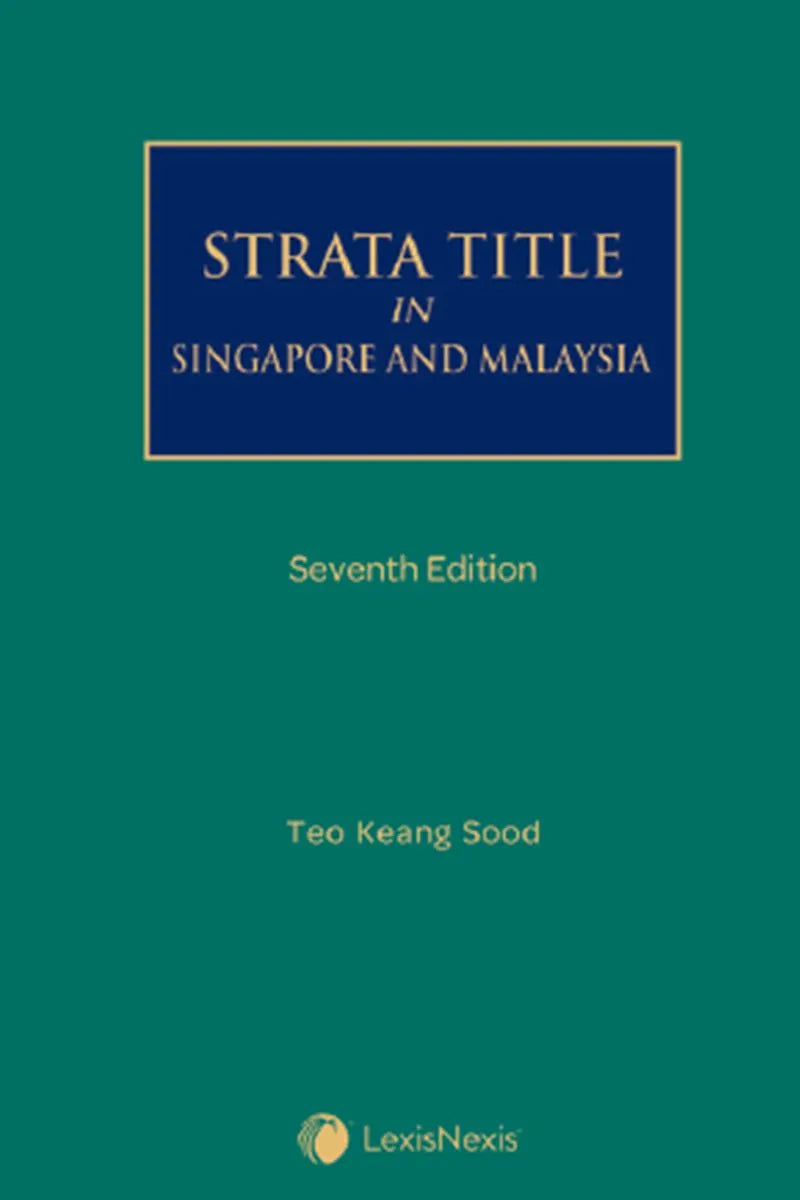 Stratus Title Strata Title in Singapore and Malaysia -Teo Keang Sood - 7th Ed - 2023 ...